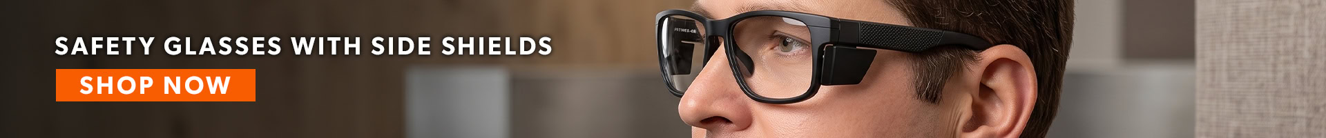 blog-banner_desktop_benefits-of-safety-glasses-side-shields