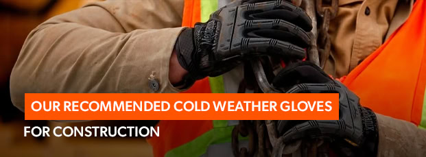 blog-thumbnails_stay-safe-and-warm-on-the-job-our-recommended-cold-weather-gloves-for-construction