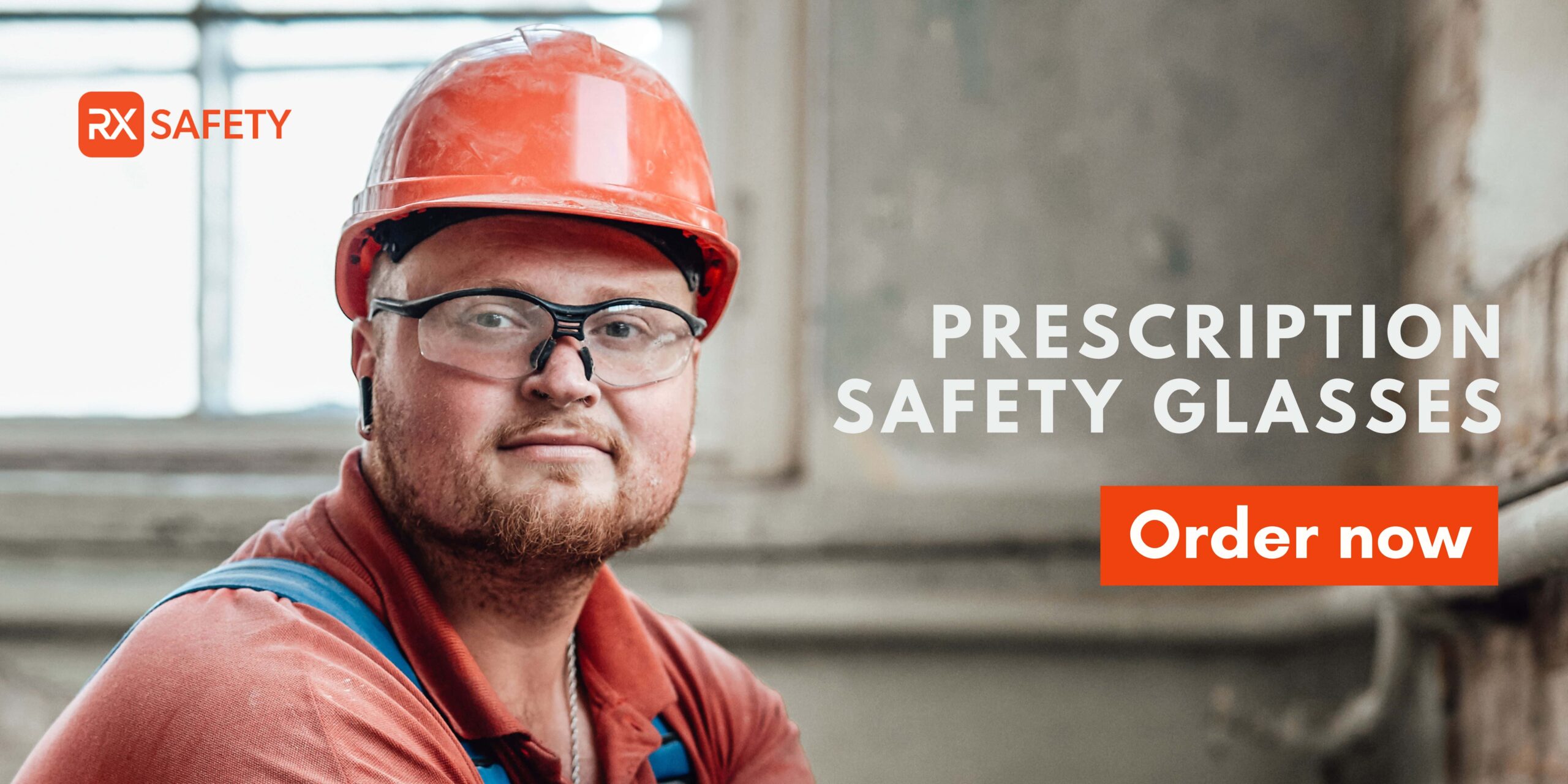 Prescription Safety Glasses _ Order now blog banner - RX SAFETY