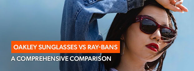 blog-thumbnails_are-oakley-sunglasses-better-than-ray-bans-a-comprehensive-comparison