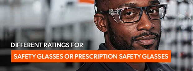 blog-thumbnails_what-are-the-different-ratings-for-safety-glasses-or-prescription-safety-glasses