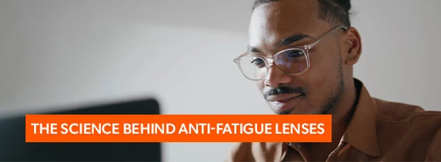 blog-thumbnails_the-science-behind-anti-fatigue-lenses
